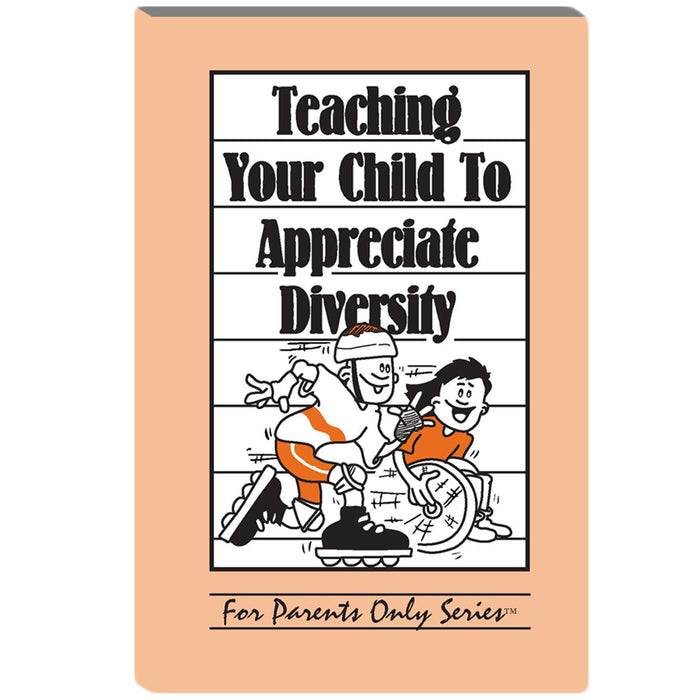 For Parents Only Booklet: (25 pack) Teaching Your Child to Appreciate Diversity