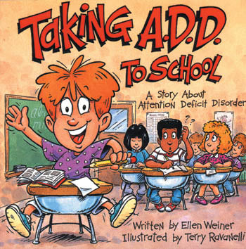 Taking A.D.D. to School Book