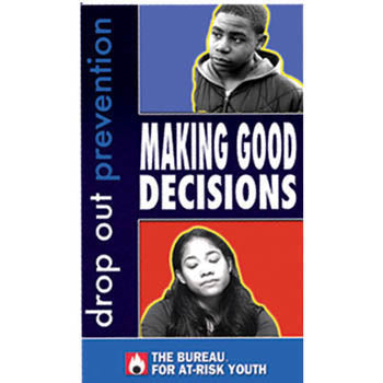 Drop Out Prevention: Making Good Decisions DVD