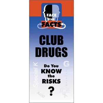 Face the Facts Drug Prevention Pamphlet   Club Drugs 25 pack