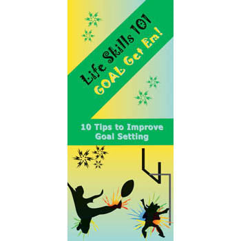Life Skills 101 Pamphlet: (25 pack) Goal Get 'em Goal Setting Skills ...
