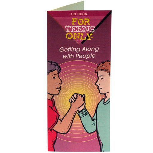 For Teens Only Pamphlet: (25 pack) Getting Along With People 