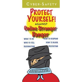 Cyber Safety: Protect Yourself! (25 pack) Online Stranger Danger Pamphlets