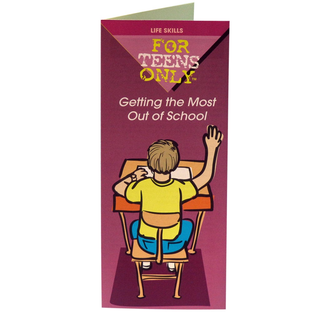 For Teens Only Pamphlet: (25 pack) Getting the Most Out of School 