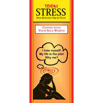 Teen Stress Pamphlet: (25 pack) Coping with Your Self Worth