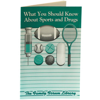Family Forum Booklet: (25 pack) What You Should Know About Sports and Drugs