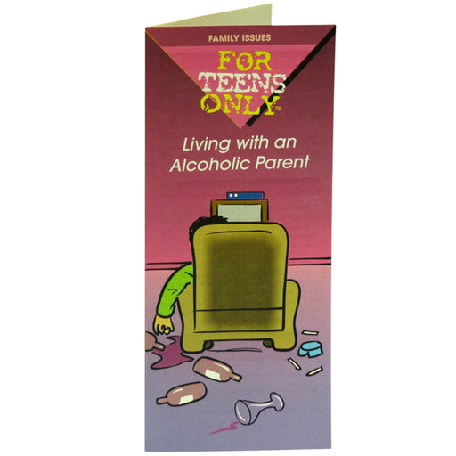 For Teens Only Pamphlet: (25 pack) Living with an Alcoholic Parent