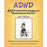 ADHD: 102 Practical Strategies for "Reducing the Deficit" Book
