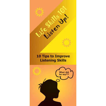Life Skills 101 Pamphlet: (25 pack) Listen Up Listening Skills