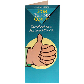 For Teens Only Pamphlet: (25 pack) Developing a Positive Attitude 
